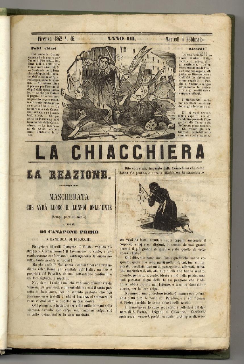 Abebooks CHIACCHIERA (LA). Anno III. 1862: dal fascicolo n. 15 del 4 febbraio al n. 63 del 27 maggio; dal n. 65 del 31 maggio al n. 115 del 25 settembre; dal n. 117 del 30 settembre al n. 156 del 30 dicembre. Anno IV. 1863: dal