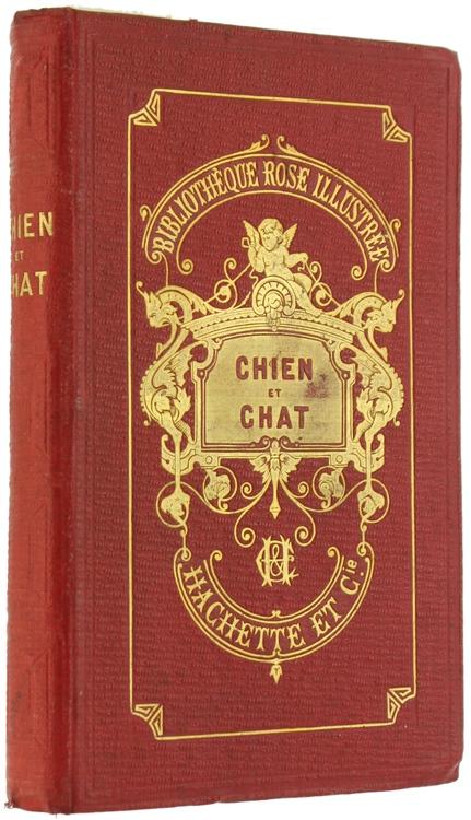 Abebooks CHIEN ET CHAT ou memoires de Capitaine et de Minette. Histoire véritable. 2ème édition.: