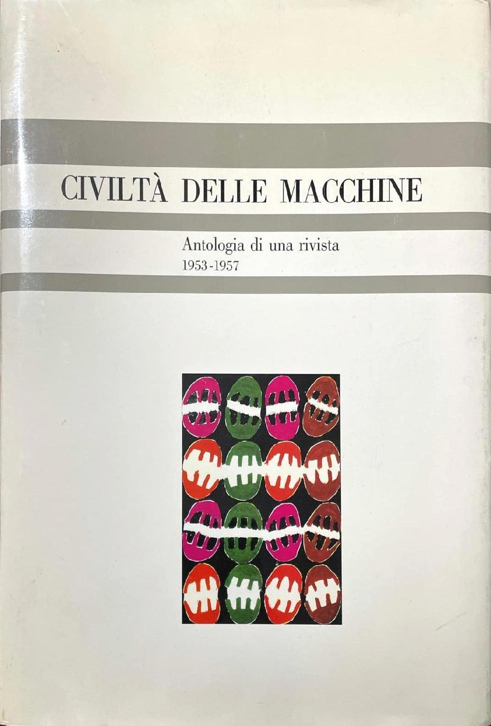Abebooks Civiltà delle macchine. Antologia di una rivista 1953-1957