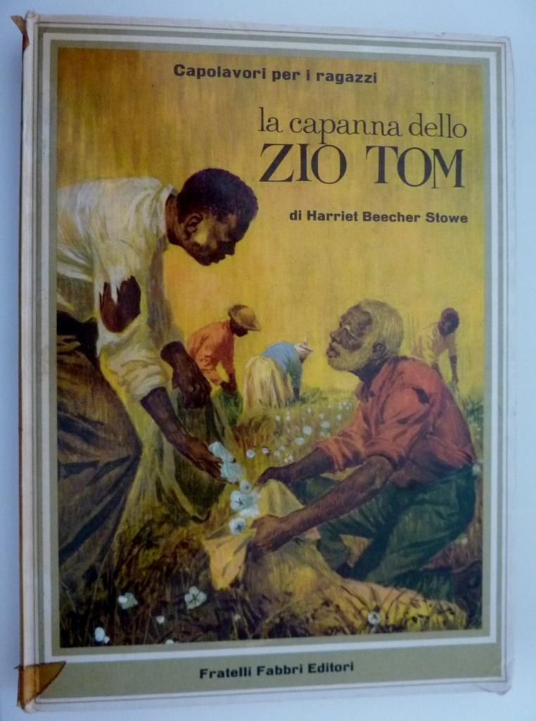 Abebooks "Collana Capolavori per Ragazzi - LA CAPANNA DELLO ZIO TOM Illustrazioni di Sani. Versione di Francesco Casatello"