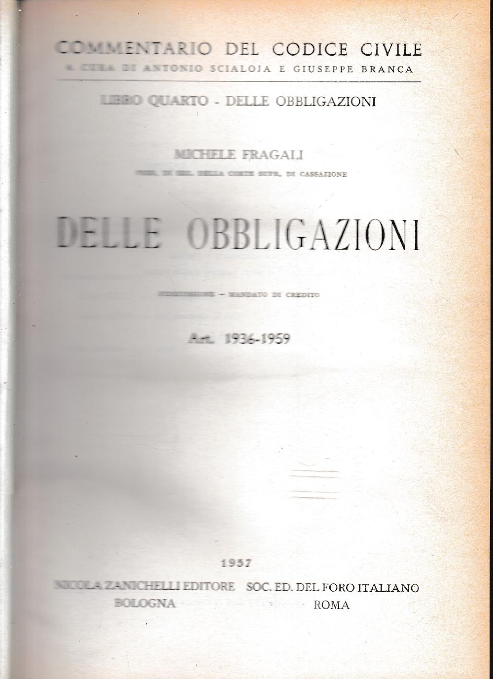 Abebooks Commentario del Codice Civile libro quarto - delle obbligazioni. Delle obbligazioni artt. 1936-1959