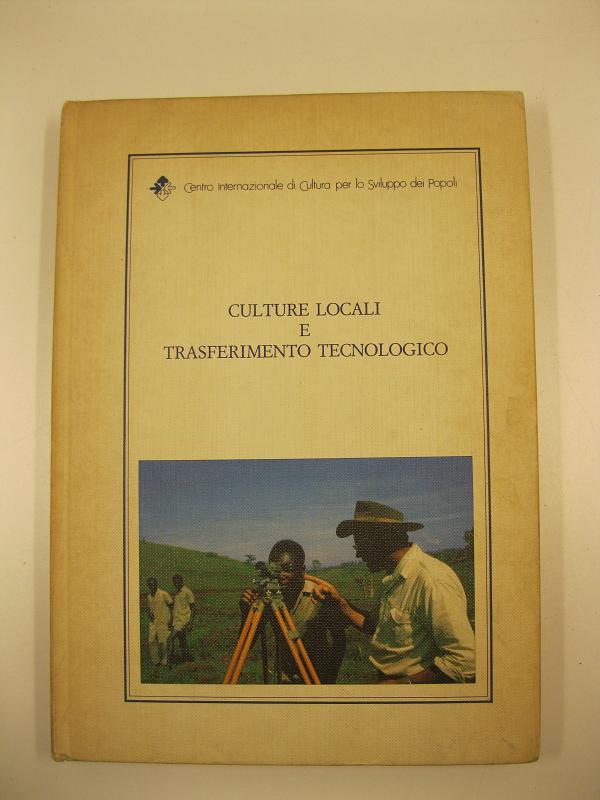 Abebooks Culture locali e trasferimento tecnologico. Atti delle manifestazioni internazionali. Genova Novembre 1986