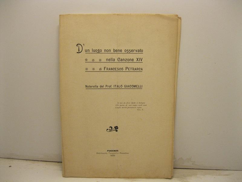 Abebooks D'un luogo non bene osservato nella canzone XIV di Francesco Petrarca. Noterella del Prof. Italo Giacomelli