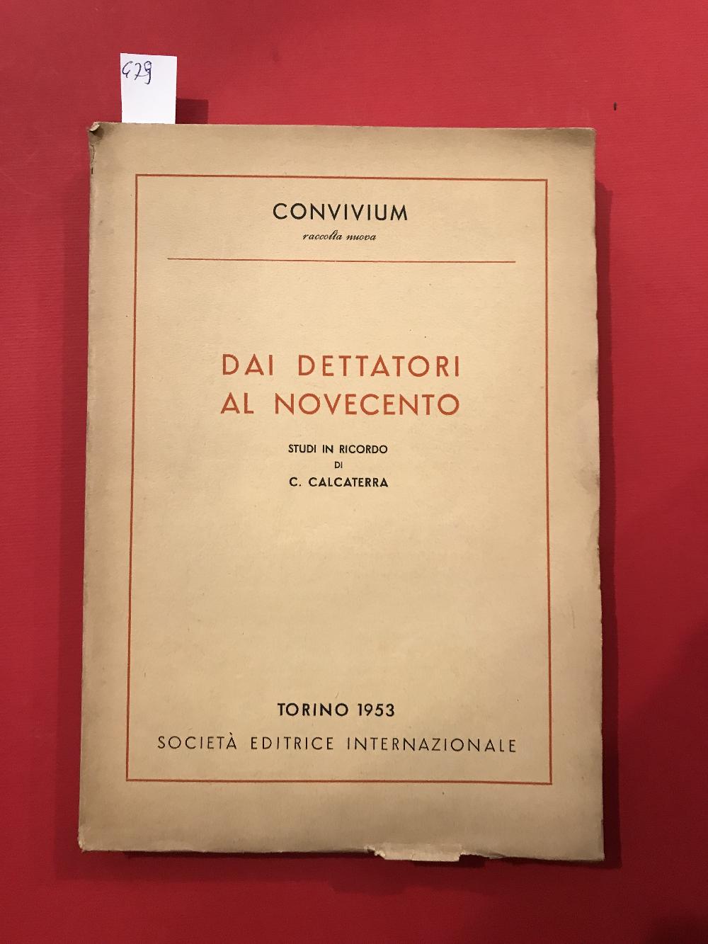 Abebooks Dai dettatori al Novecento. Studi in ricordo di Carlo Calcaterra