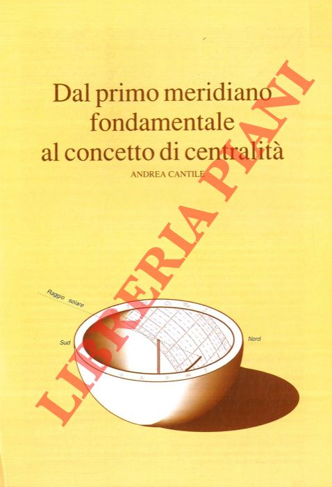 Abebooks Dal Primo Meridiano Fondamentale Al Concetto Di Centralità