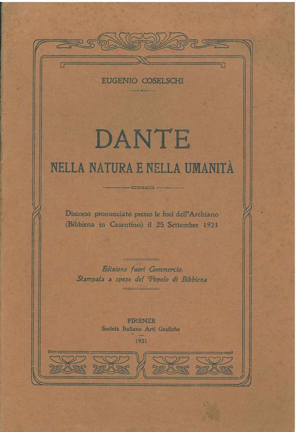 Abebooks Dante nella natura e nella umanità. Discorso pronunciato presso le foci dell'Archiano (Bibbiena in Casentino) il 25 settembre 1921