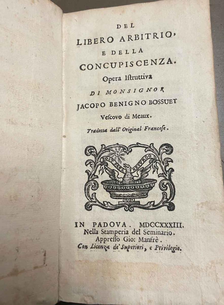 Abebooks Del libero arbitrio e della concupiscienza. Opera istruttiva di Monsignor Benigno Boussuet vescovo di Meaux. Tradotta dall'originale francese. - Trattato della concupiscienza ovvero Spiegazione di quelle parole di S. Gi