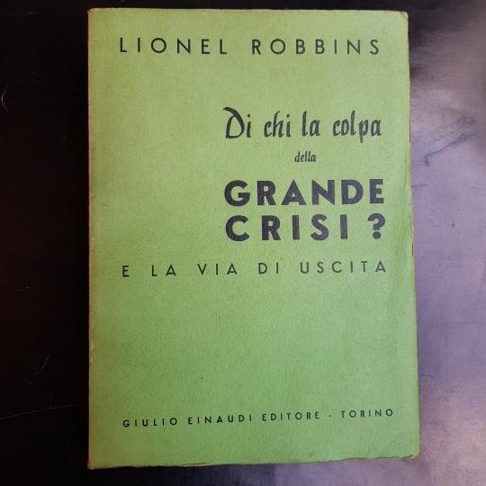 Abebooks Di chi la colpa della grande crisi? E la via di uscita