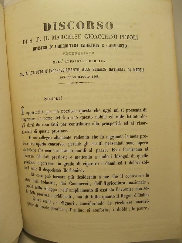 Abebooks Discorso di S. E. il marchese Gioacchino Pepoli minostro d'agricoltura industria e commercio pronunziato nell'adunanza pubblica del R. Istituto d'Incoraggiamento alle Scienze Naturali di Napoli