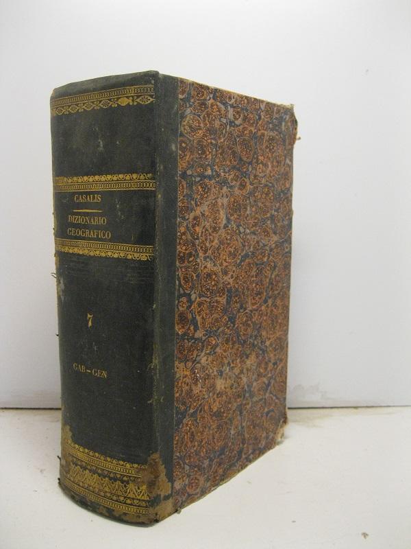 Abebooks Dizionario geografico-storico-statistico-commerciale degli stati di S. M. il Re di Sardegna compilato per cura del professore Goffredo Casalis dottore di belle lettere. Vol. VII