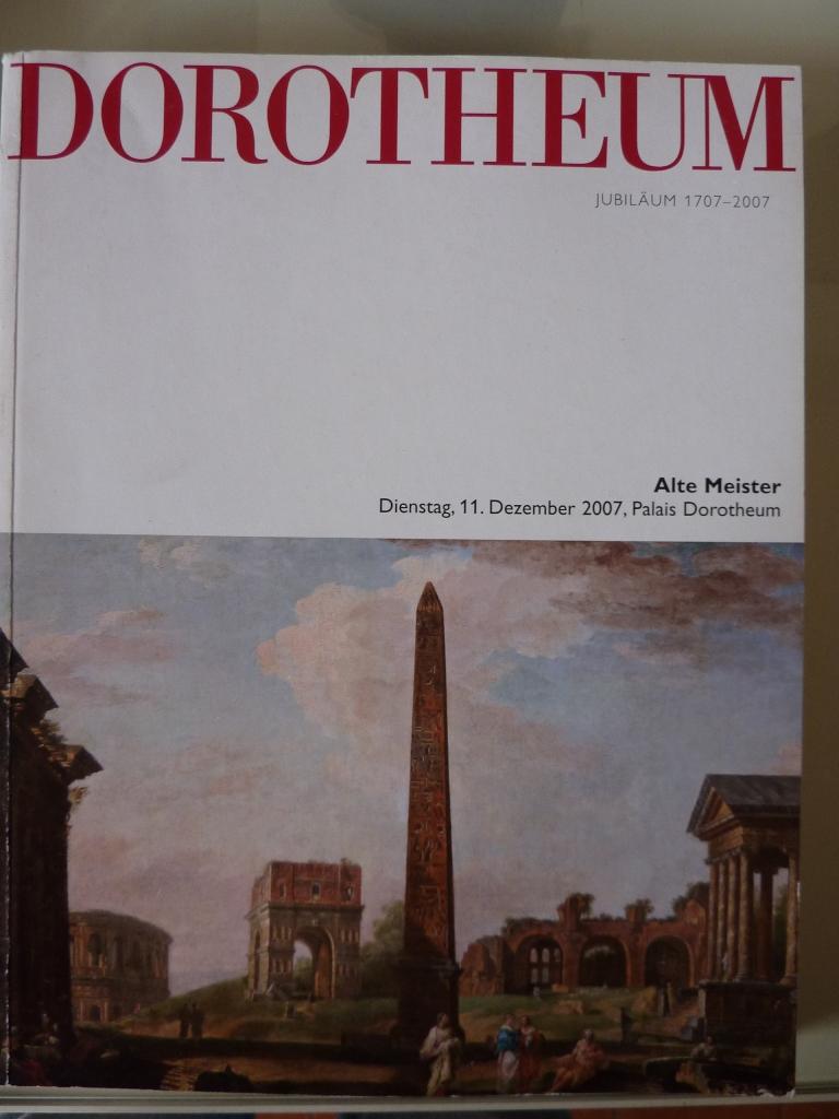 Abebooks DOROTHEUM JUBILEAUM 1707 -2007 Alte Meister - Diestang 11 Dezember 2007 Palais Dorotheum Wien