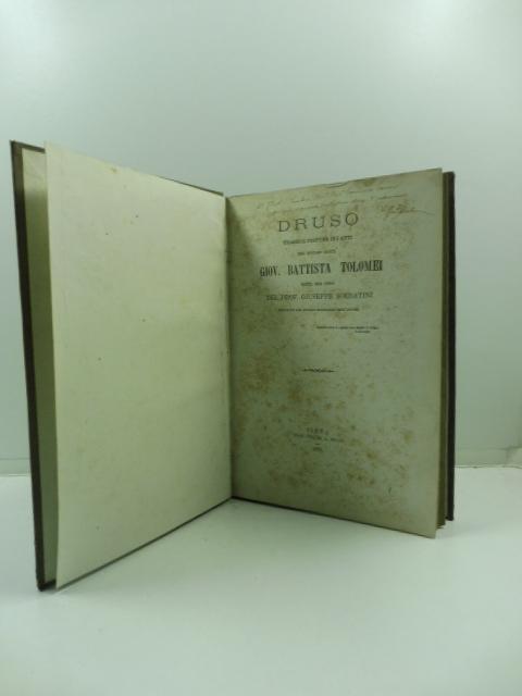 Abebooks Druso. Tragedia postuma in 5 atti edita per cura del Prof. Giuseppe Soldatini preceduta dal profilo biografico dell'autore