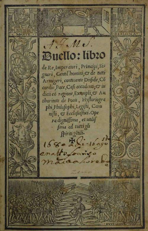 Abebooks Duello libro de Re Imperatori Principi Signori Gentil'homini; et de tutti Armigeri continente disfide concordie pace casi accadenti; & iudicii con ragione exempli & authoritate de poeti historiographi philosophi legisti