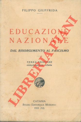 Abebooks Educazione nazionale. Dal Risorgimento al fascismo. Terza edizione completamente rifatta