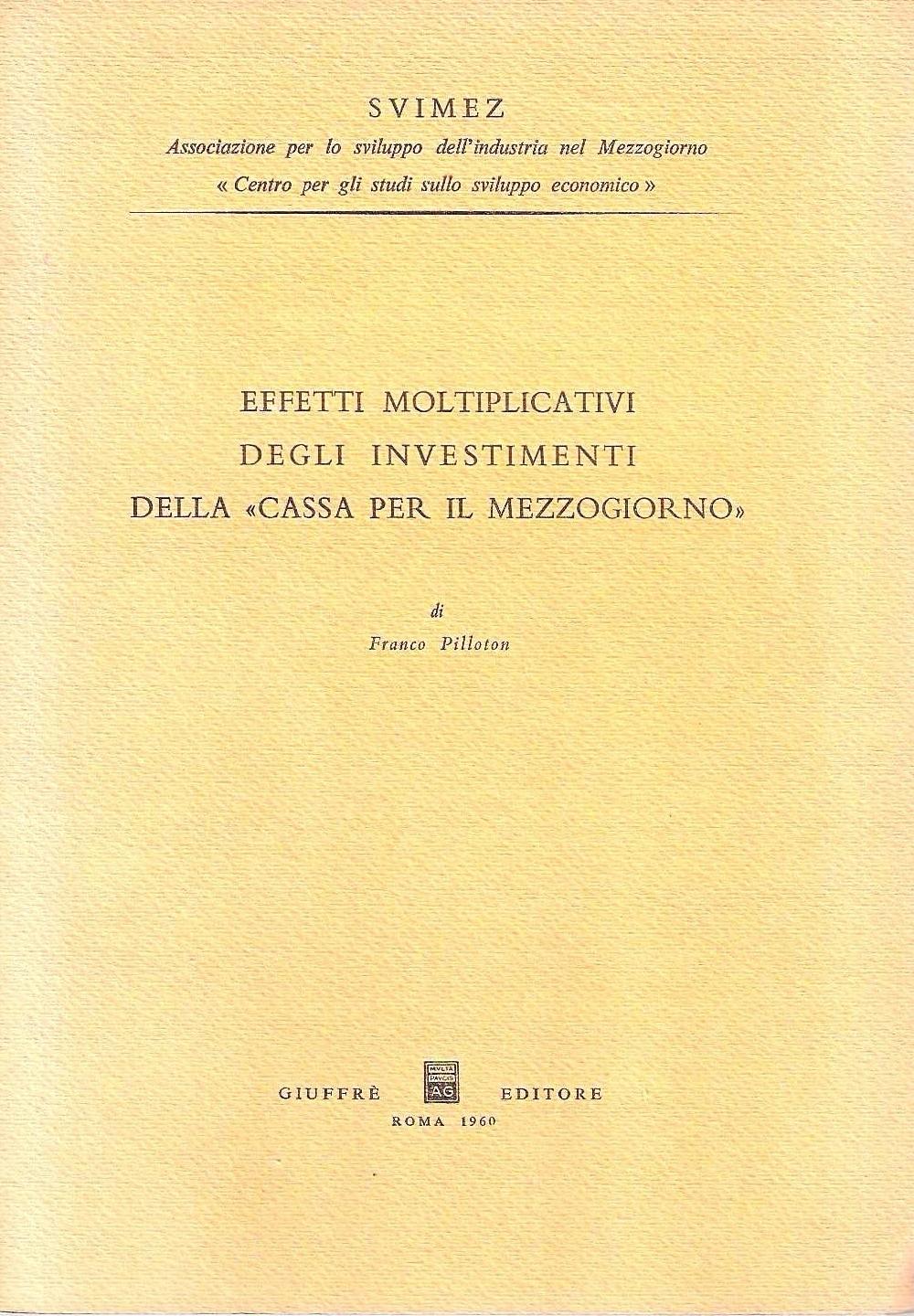 Abebooks Effetti moltiplicativi degli investimenti della "Cassa per il Mezzogiorno"