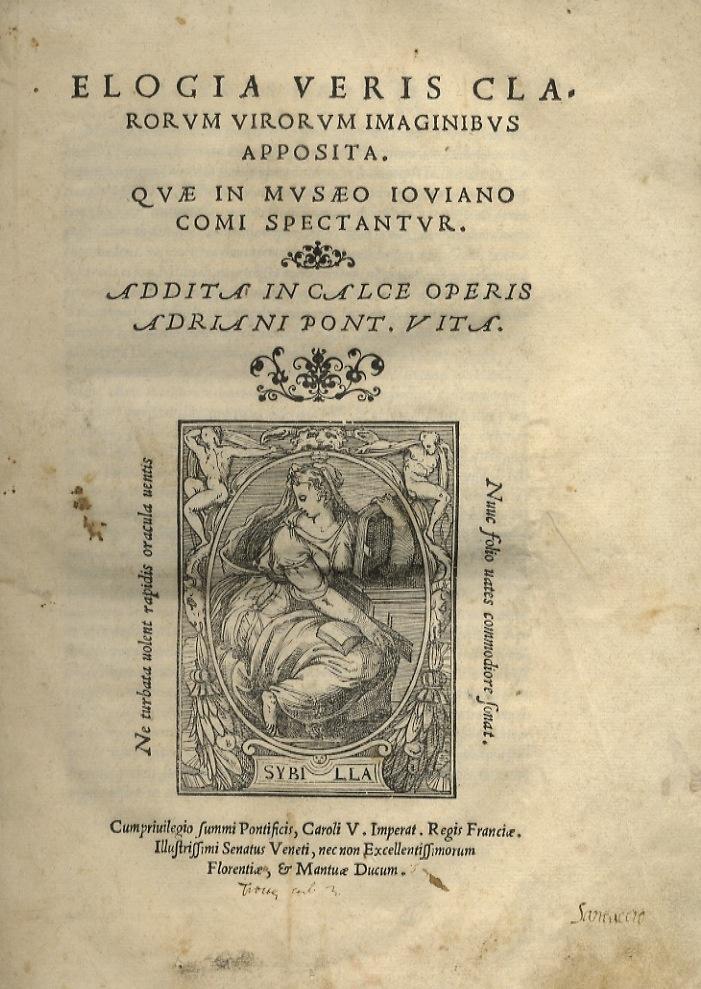 Abebooks Elogia veris clarorum virorum imaginibus apposita. Quae in Musaeo Ioviano Comi spectantur. Addita in calce operis Adriani Pont. vita. Venetiis apud Michaelem Tramezinum 1546. [Legato con:] NAUGERIUS A. Orationes duae ca