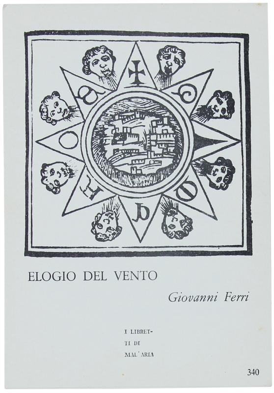 Abebooks ELOGIO DEL VENTO. I Libretti di Mal'Aria 340.: