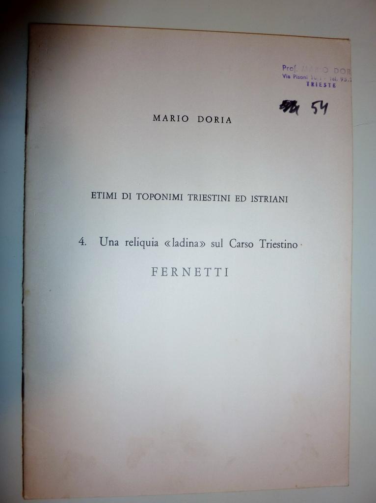 Abebooks "ETIMI DI TOPONIMI TRIESTINI ED ISTRIANI 4 Una reliquia ladina del Carso Triestino: FERNETTI"