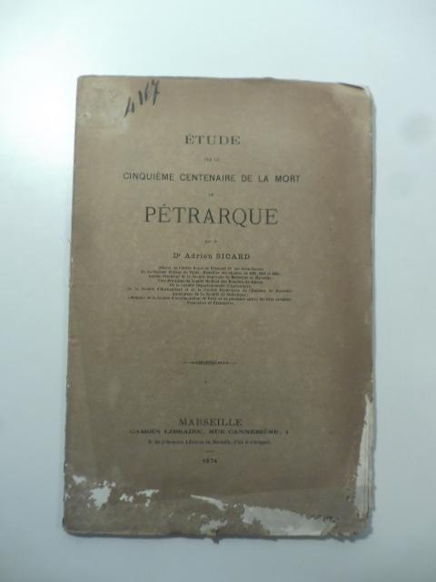 Abebooks Etude sur le cinquieme centenaire de la mort de Petrarque