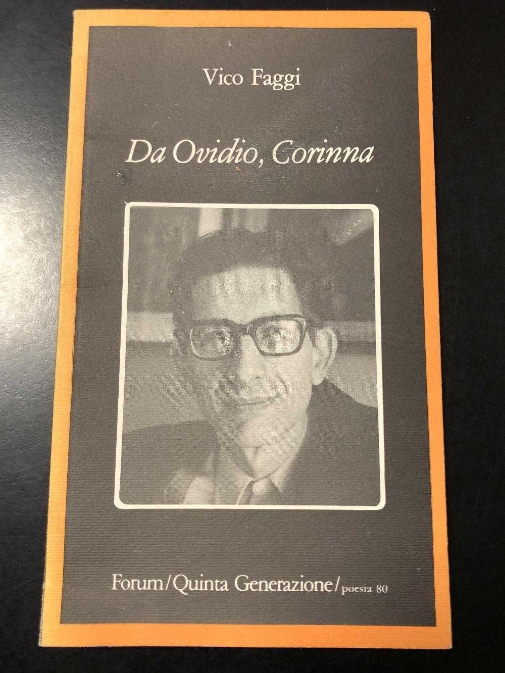 Abebooks Faggi Vico. Da Ovidio Corinna. Forum / Quinta Generazione 1988. Con dedica dell'autore