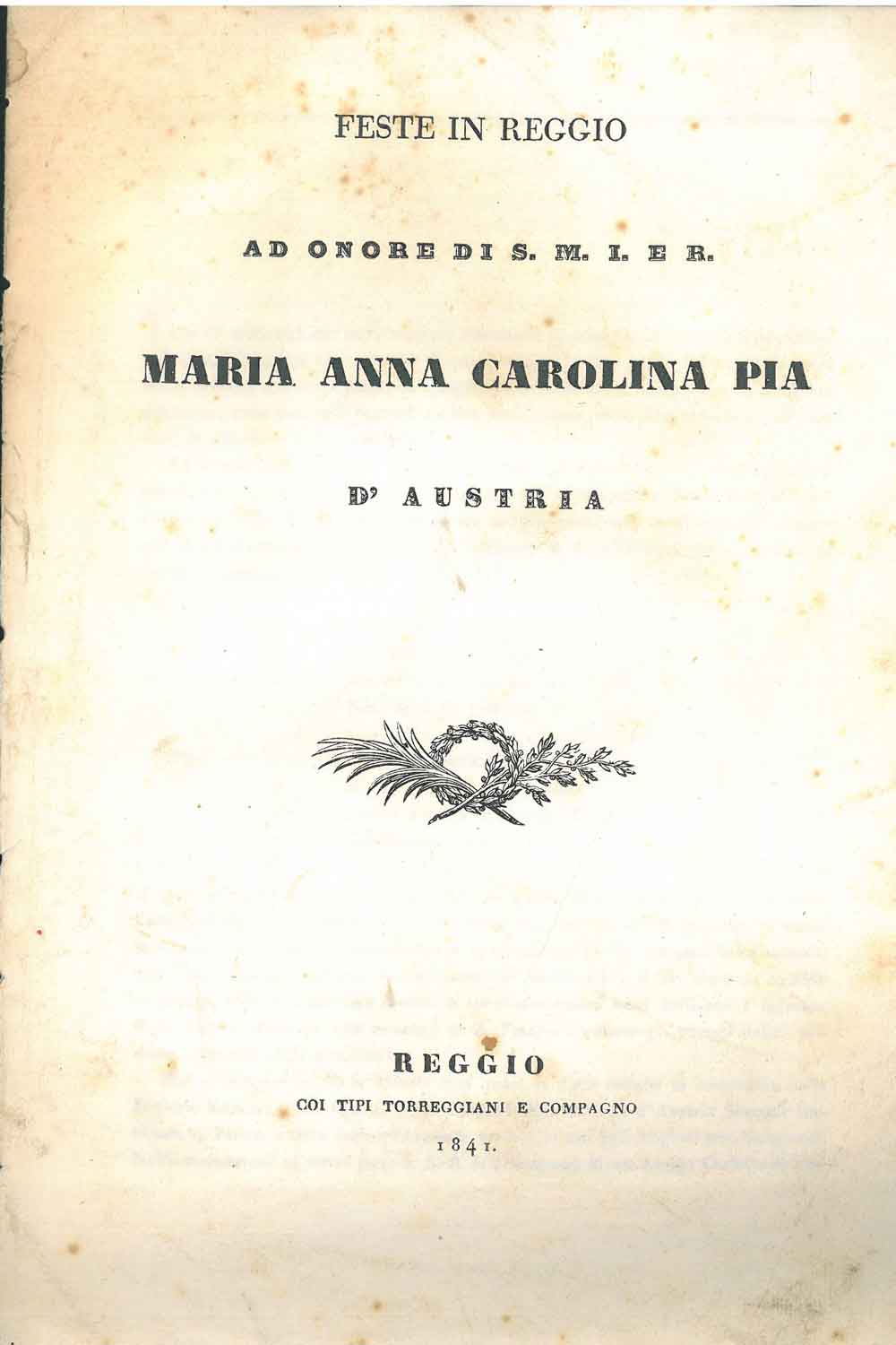 Abebooks Feste in Reggio in onore di S. M. I. E. R. Maria Anna Carolina Pia d'Austria