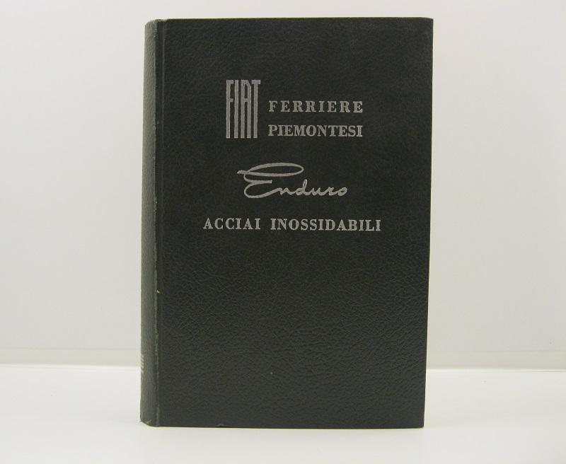 Abebooks FIAT acciai inossidabili fabbricati in Italia su licenza della Republic Steel Corporation dalla FIAT- Ferriere Piemontesi Torinesi