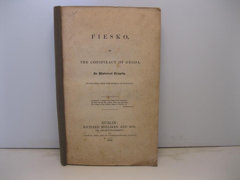 Abebooks Fiesko or the conpiracy of Genoa. An Historical tragedy. Translated from the german of Schiller