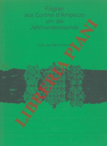 Abebooks Filigran aus Cortina d'Ampezzo um die Jahrhundertwende