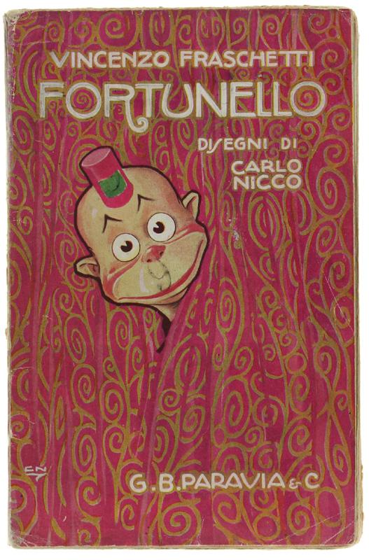 Abebooks FORTUNELLO. Fantasia Marionettistica in un prologo e tre atti di Vincenzo Fraschetti. Disegni di Carlo Nicco.:
