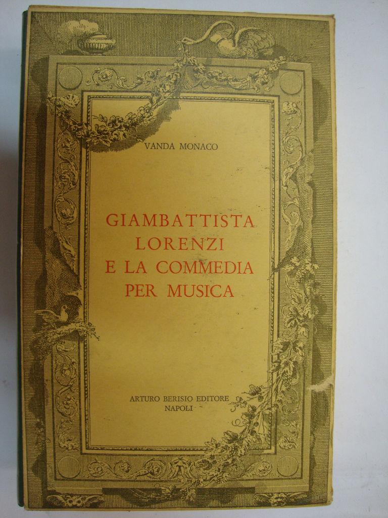 Abebooks Giambattista Lorenzi e la Commedia per Musica