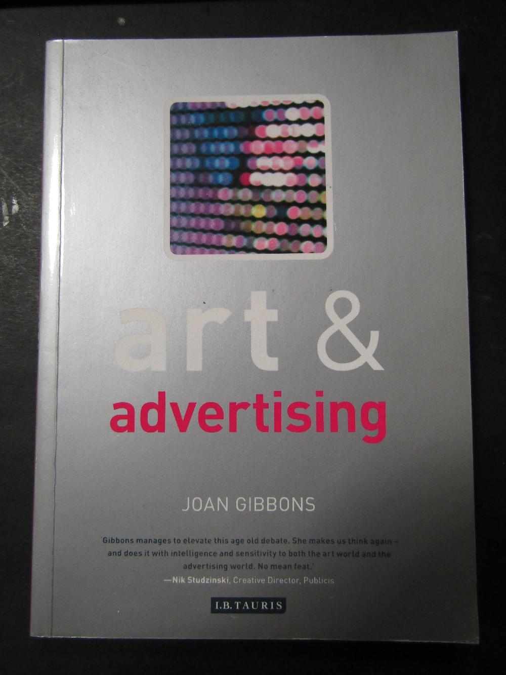 Abebooks Gibbons Joan. Art& Advertising. Tauris I. B. 2005