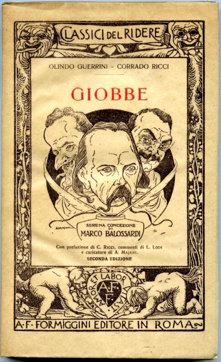 Abebooks Giobbe. Serena concezione di Marco Balossardi. Con prefazione di C. Ricci commenti di L. Lodi e caricature di A. Majani. Seconda edizione