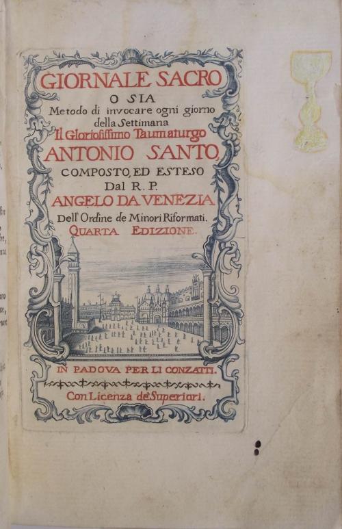 Abebooks Giornale sacro o sia Metodo per invocare ogni giorno della settimana il gloriosissimo taumaturgo Antonio Santo composto ed esteso dal R.P. Angelo de Venezia. Quarta edizione