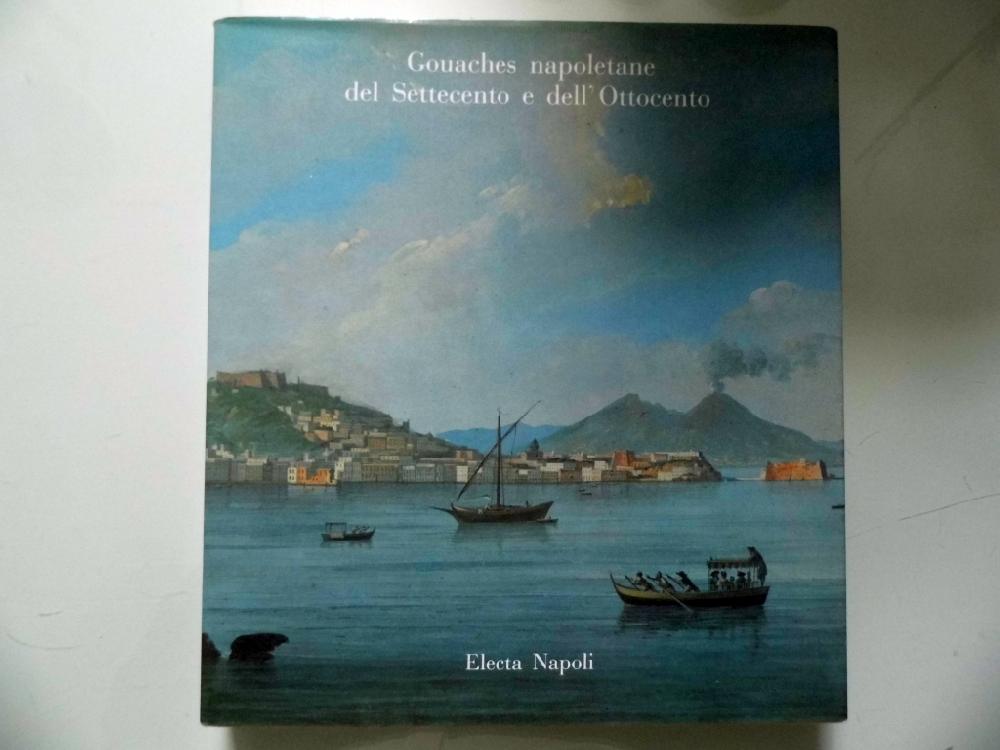 Abebooks Gouaches napoletane del Settecento e dell' Ottocento