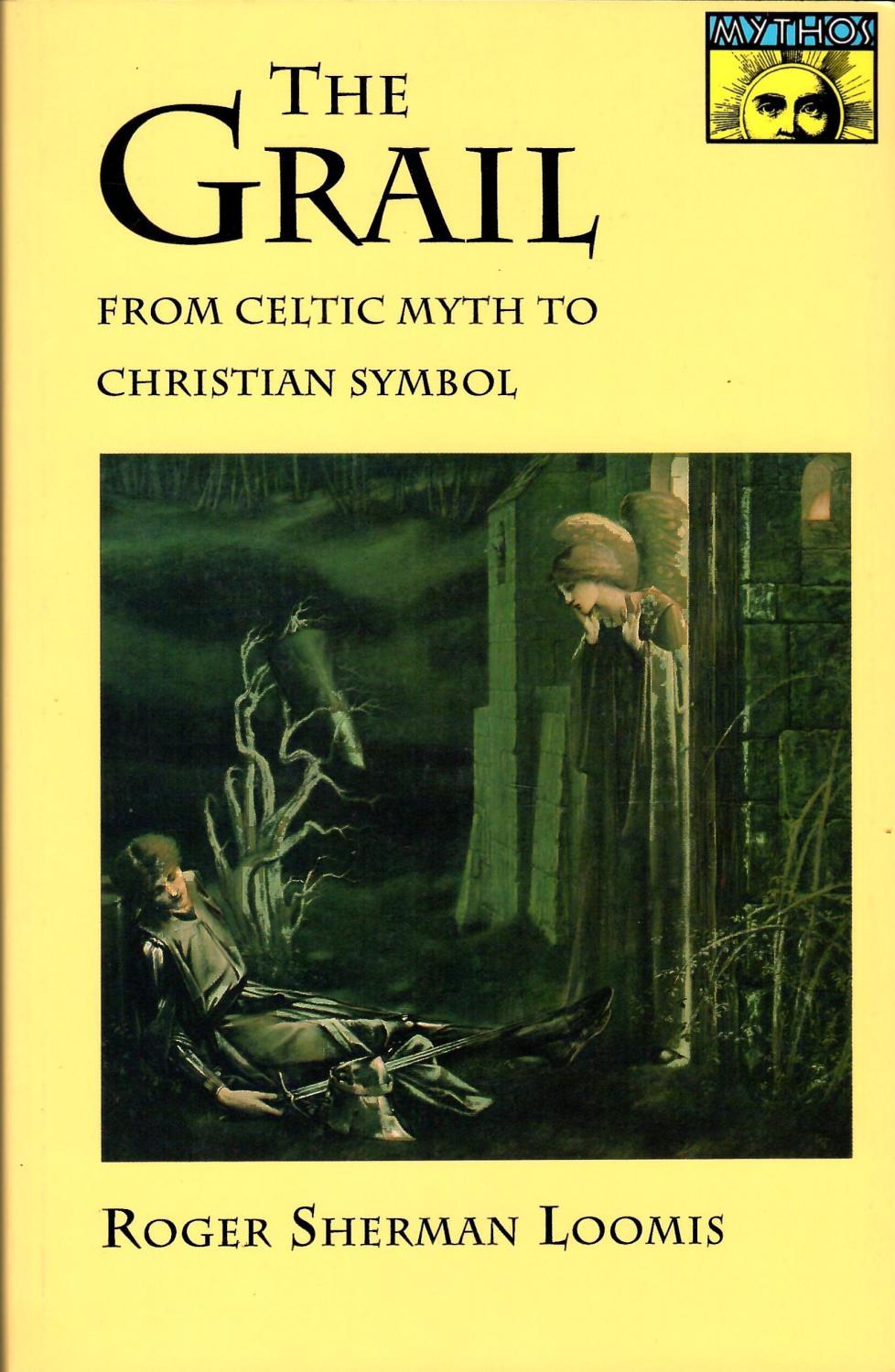 Abebooks Grail: From Celtic Myth to Christian Symbol