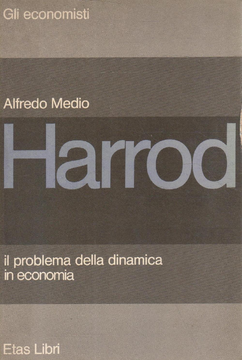 Abebooks Harrod il problema della dinamica in economia