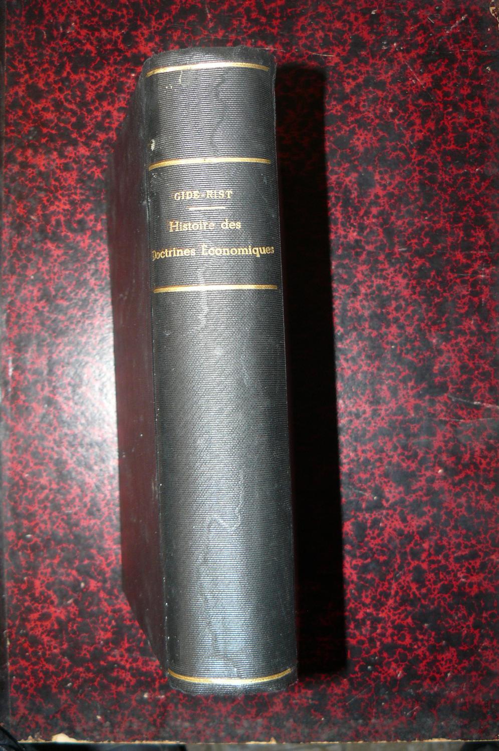 Abebooks Histoire des doctrines économiques depuis les physiocrates jusqu'a nos jours. Par Carles Gide Charles Rist. Cinquième èdition. Revue et corrigée. Nouveau tirage