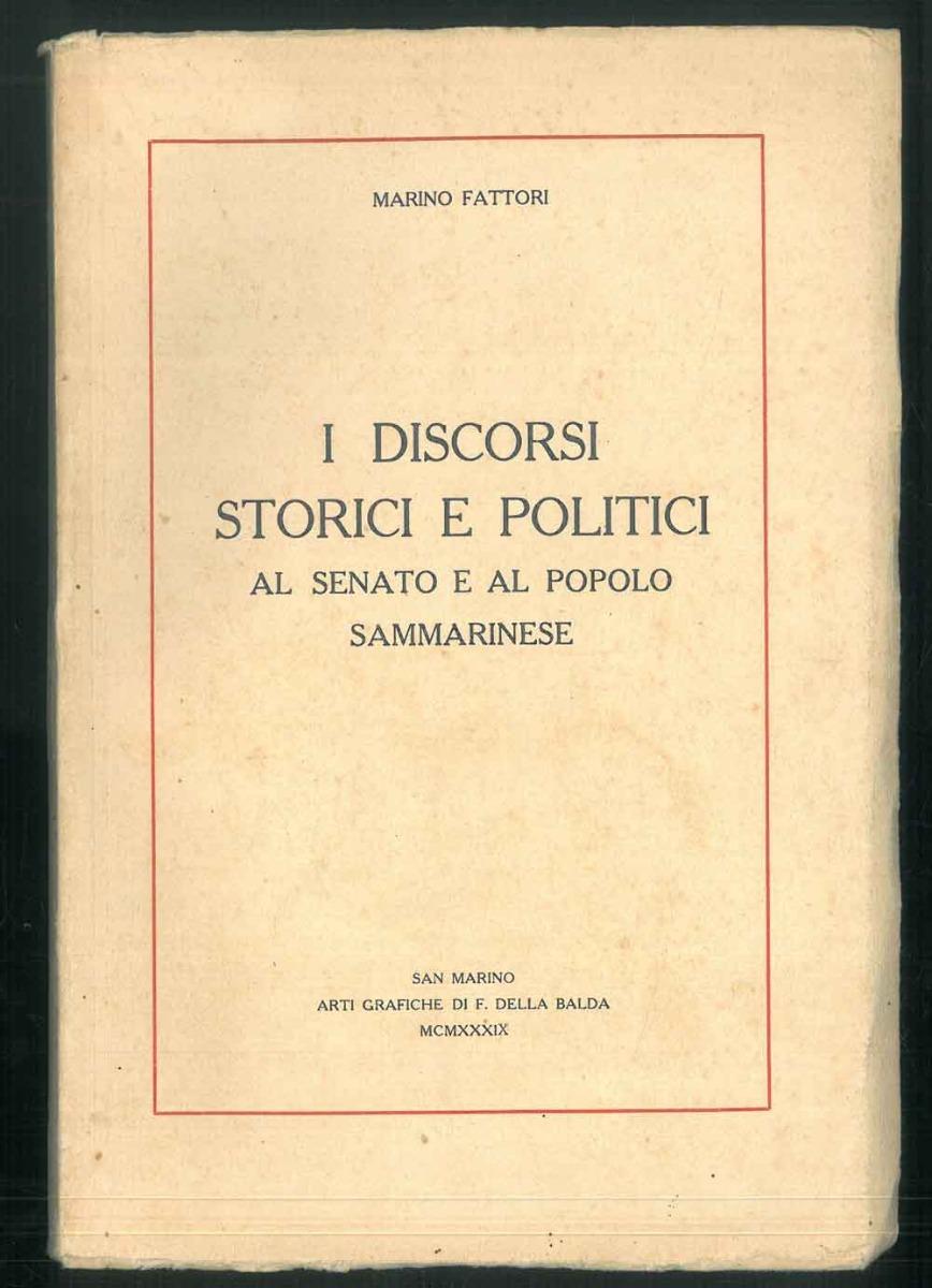 Abebooks I Discorsi Storici E Politici Al Senato E Al Popolo Sammarinese