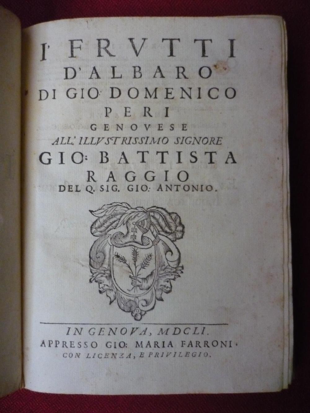 Abebooks I frutti d'Albaro di Gio Domenico Peri genovese all'illustrissimo Signore Gio: Battista Raggio
