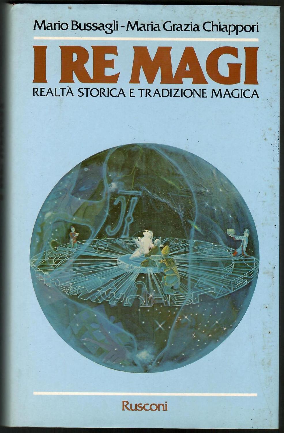 Abebooks I re Magi. Realtà storica e tradizione magica
