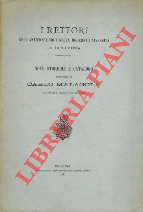 Abebooks I Rettori nell'Antico Studio e nella moderna Università di Bologna. Note storiche e catalogo