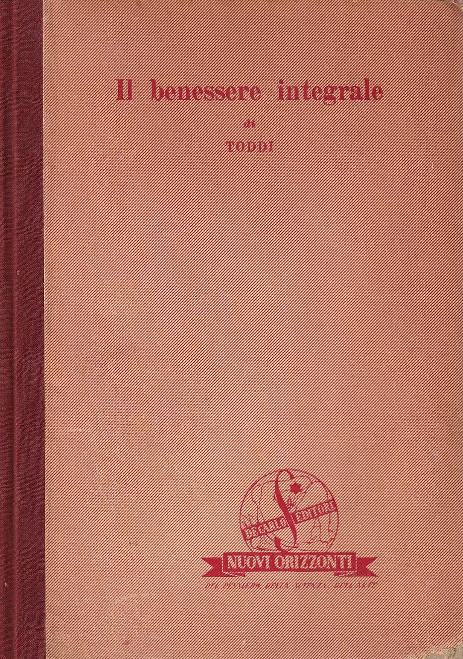 Abebooks Il benessere integrale. Alimentazione economica e redditizia l'arte di respirare grafoterapia tecnica della felicità