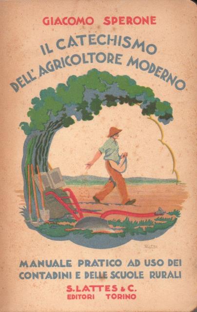 Abebooks Il catechismo dell'agricoltore moderno. Manuale pratico per i contadini e le scuole rurali