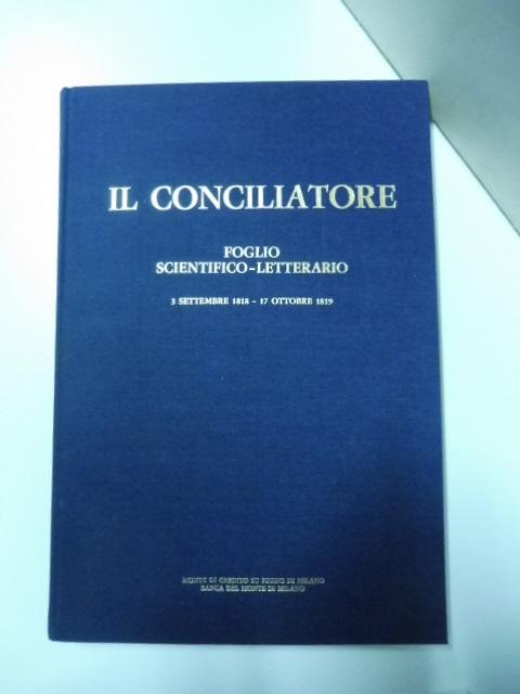 Abebooks Il conciliatore foglio scientifico-letterario 3 settembre 1818-17 ottobre 1819
