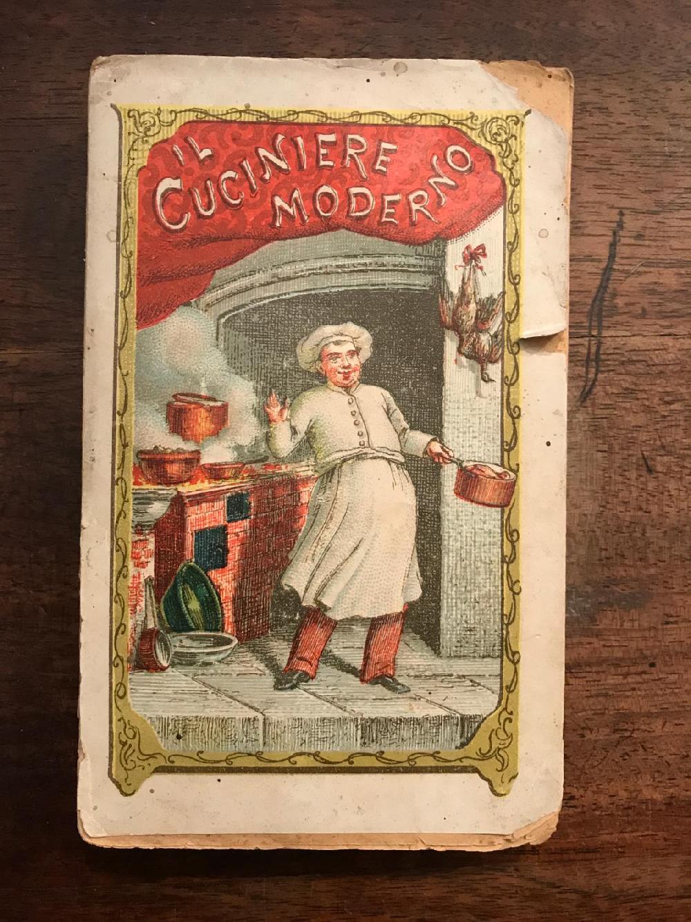 Abebooks Il cuciniere moderno ossia istruzione pratica per chi ama fare ogni sorta di pranzo di gusto e con poca spesa nonchè del modo di trinciare pesci quadrupedi e volatili e confezione di dolci e pasticcerie