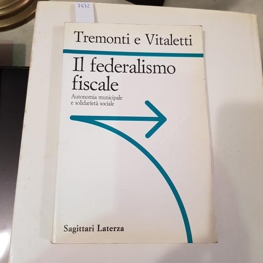 Abebooks Il federalismo fiscale. Autonomia municipale e solidarietà sociale