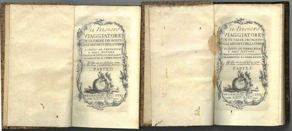 Abebooks Il filosofo viaggiatore in un paese incognito alli abitanti della terra. Scritto in francese e dall'autore trasportato in italiano con aggiunte e correzzioni. Parte prima e seconda