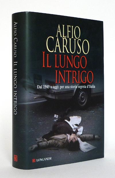 Abebooks Il Lungo Intrigo - Dal 1943 a oggi: per una storia segreta d'Italia