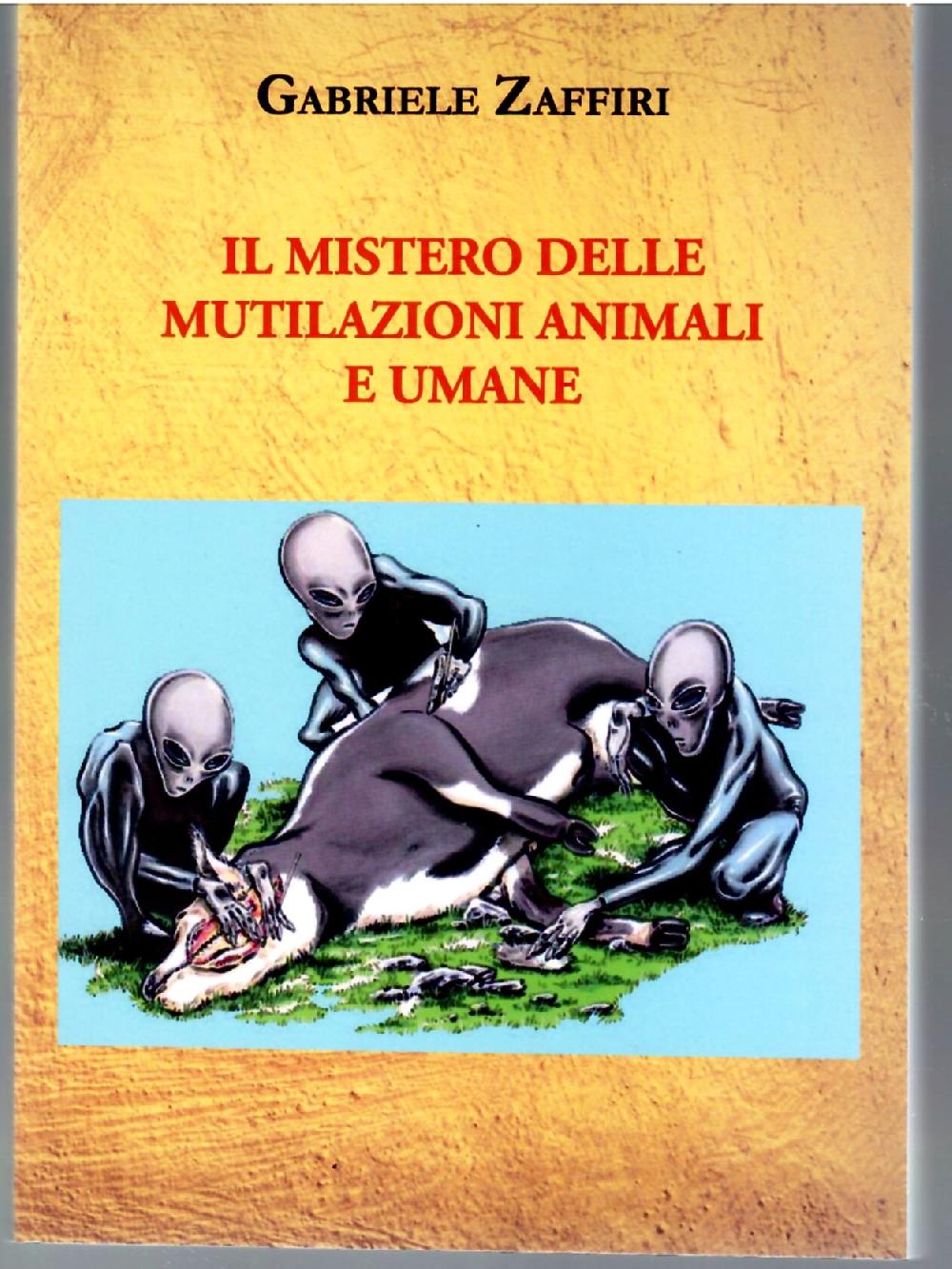 Abebooks Il Mistero Delle Mutilazioni Umane e Animali