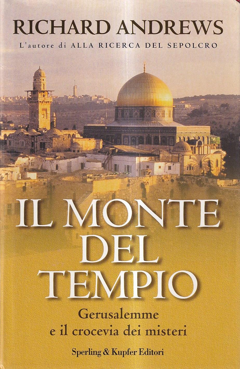 Abebooks Il Monte del Tempio. Gerusalemme e il crocevia dei misteri